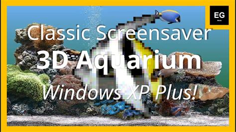 3d Aquarium Screensaver Windows Xp Plus Classic Screensaver In Hd