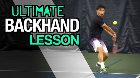 Ultimate Backhand Tennis Lesson Technique For Topspin Control Youtube