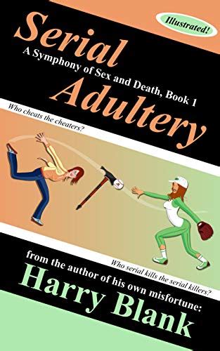 Serial Adultery A Symphony Of Sex And Death 1 By Greg L Lee