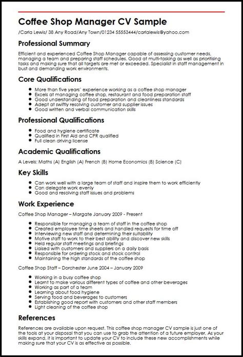 But instead of describing your work experience, it should focus more on your motivation for applying for the specific job. Coffee Shop Manager CV Sample - MyPerfectCV