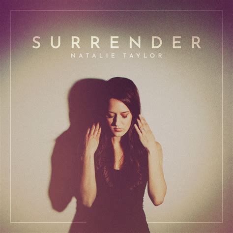 Surrender By Natalie Taylor On Spotify