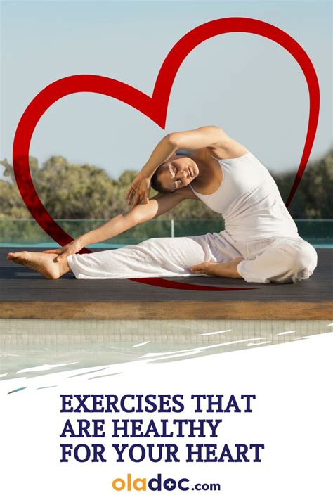 Exercises That Are Healthy For Your Heart Heart Healthy Exercise