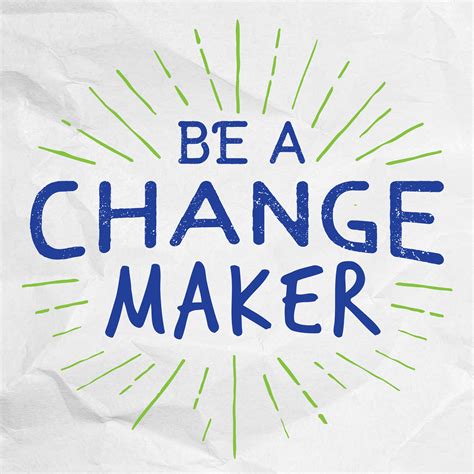 To change one's name;to change one's opinion;to. Be a Change Maker | Victory Health Partners