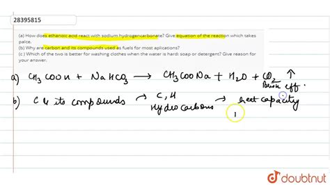 A How Does Ethanoic Acid React With Sodium Hydrogencarbonate Give