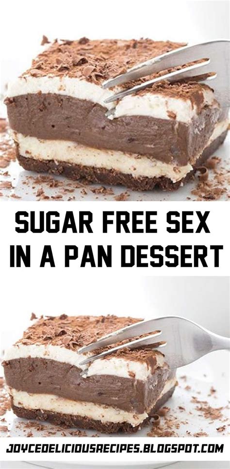 Sugar Free Sex In A Pan Dessert Joyce Yummy Recipes