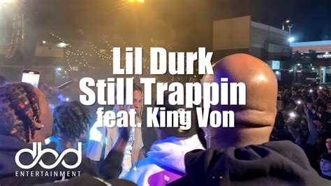 Lil Durk Still Trappin Feat King Von Live Youtube