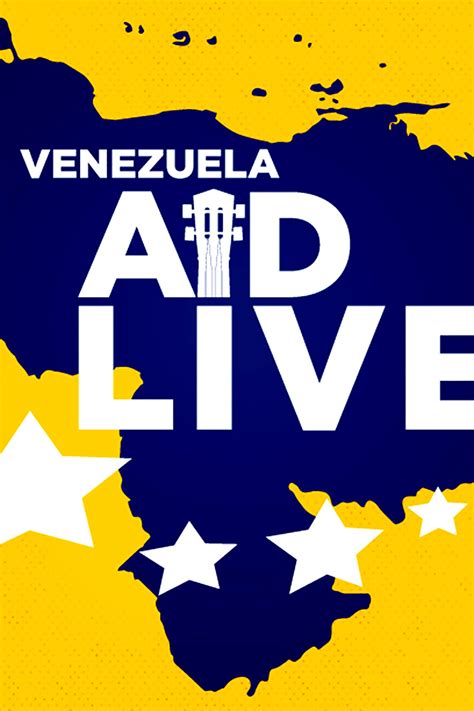 Venezuela Aid Live Qué Es Y Dónde Ver El Concierto Para Pedir La