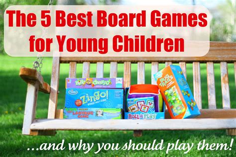 The 5 Best Board Games For Young Childrenand Why You Should Play