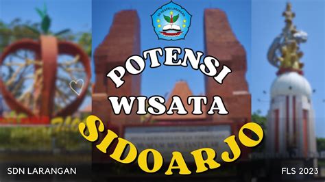 Kelompok 1 SDN Larangan 1 Potensi Wisata Sidoarjo YouTube