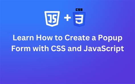 Learn How To Create A Popup Form With Css And Javascript Debcodex