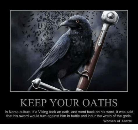 Keep Your Oaths In Norse Culture If A Viking Took An Oath And Went Back