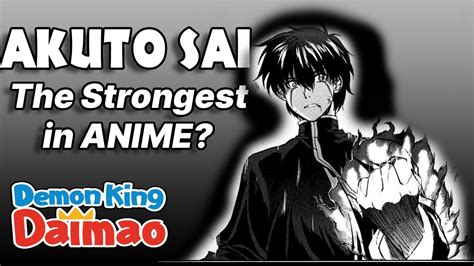 How Strong Is Akuto Sai Demon King Daimao Youtube