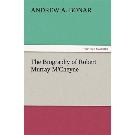 The Biography Of Robert Murray Mcheyne