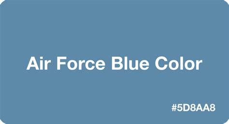 Air Force Blue Color Hex Code 5d8aa8 Air Force Blue Blue Color Hex