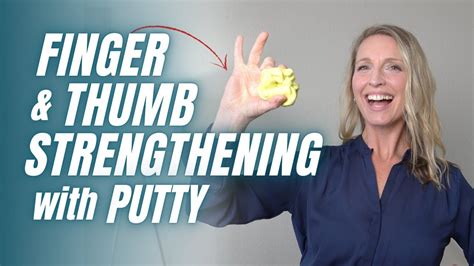 Finger And Thumb Strengthening Exercises With Therapy Putty Youtube