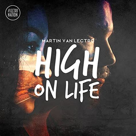 High on Life by Martin van Lectro on Amazon Music - Amazon.co.uk