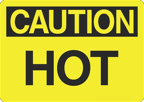 Caution Sign Hot 5s Supplies Llc
