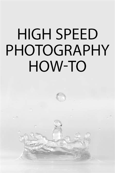 High Speed Photography How To Discover Digital Photography