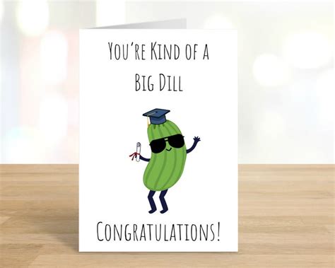 Printable Youre Kind Of A Big Dill Funny Graduation Card Etsy In