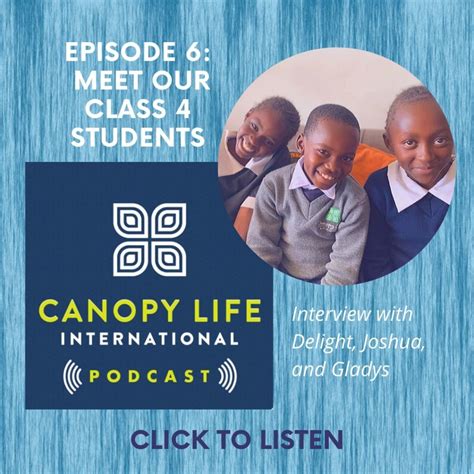 Meet Delight Joshua And Gladys Canopy Life Podcast Episode 6