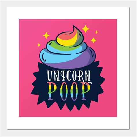 Unicorn Poop Unicorn Poop Posters And Art Prints Teepublic