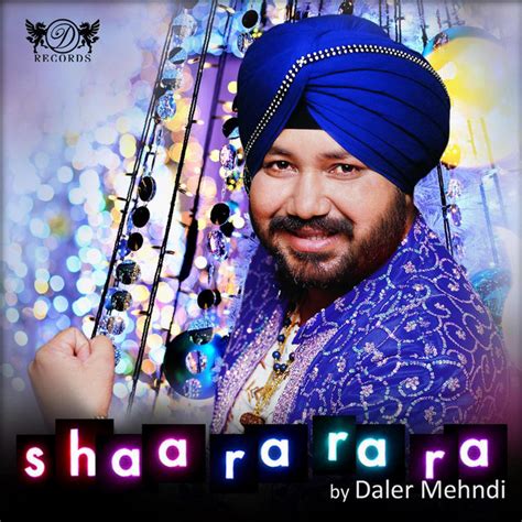 Shaa Ra Ra Ra Album By Daler Mehndi Spotify