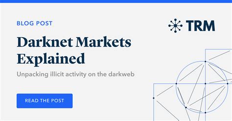Darknet Markets Explained Trm Insights