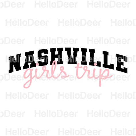 Nashville Girls Trip Svg Png Digital File For Cricut Etsy