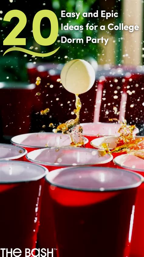 20 Easy And Epic Ideas For A College Dorm Party In 2023 Dorm Party College Party Theme Frat