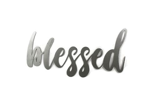 Blessed Script Blessed Raw Metal Sign Metal Word Art Steel Word Art