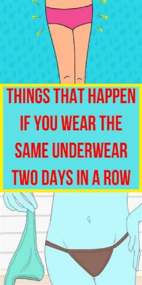 What Happens When You Wear The Same Underwear For Two Consecutive Days