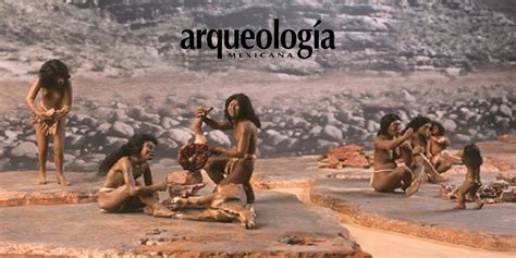 Arqueolítico Y Cenolítico Inferior 30000 7000 Ac Arqueología Mexicana