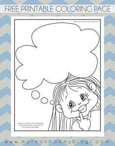 Thinking Of Choosing The Right Coloring Page Mormon Mommy Printables Free Printables What