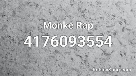 Monke Rap Roblox Id Roblox Music Codes