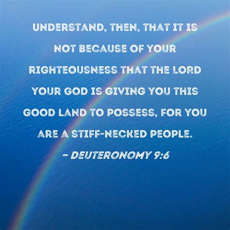 Deuteronomy 96 Understand Then That It Is Not Because Of Your