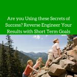 Are you Using these Secrets of Success? Reverse Engineer Your Results ...