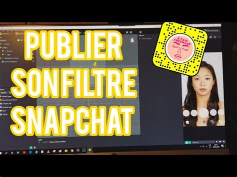Tuto Publier Son Filtre Snapchat Partie Youtube