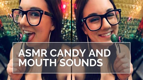 Asmr Candy And Mouth Sounds Youtube