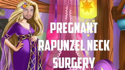 Pregnant Rapunzel Neck Surgery Simulator Youtube