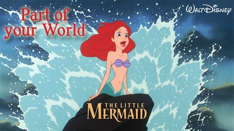 The Little Mermaid Part Of Your World Hd Youtube