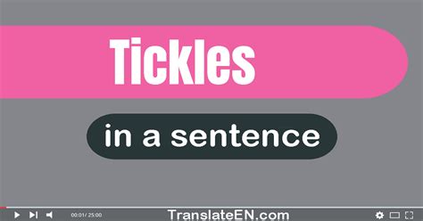 Use Tickles In A Sentence
