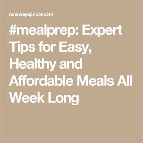 Mealprep Expert Tips For Easy Healthy And Affordable Meals All Week Long Affordable Food