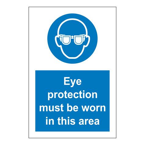 Eye Protection Must Be Worn In This Area Sign Safety Clothing Ppe