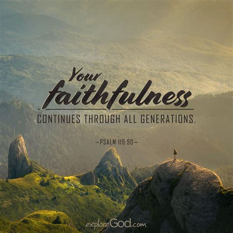 Your Faithfulness Continues Through All Generations —psalm 11990