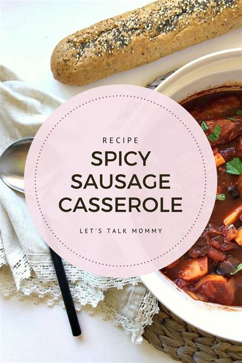 Spicy Sausage Casserole Recipe Lets Talk Mommy Recipe Spicy