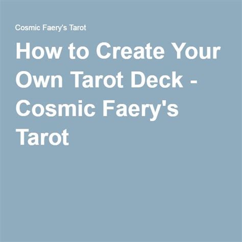 How To Create Your Own Tarot Deck Tarot Decks Tarot Tarot Learning