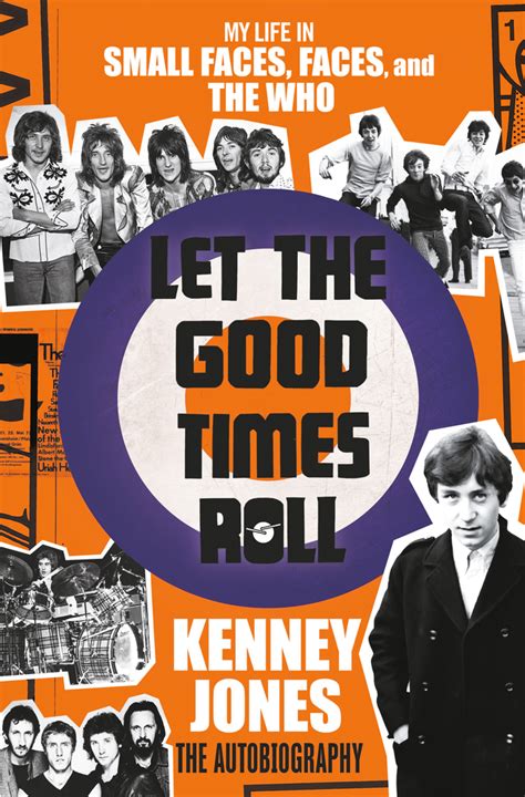 Let the good times roll by: Let the Good Times Roll | Kenney Jones | Macmillan