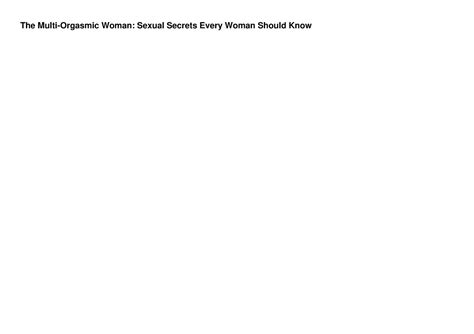 Pdf Download The Multi Orgasmic Woman Sexual Secrets Every Woman Should Know Communications