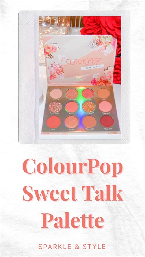 Colourpop Sweet Talk Palette Review And Swatches Colourpop Colourpop