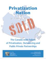 In the 1980s and 1990s, the uk privatised many. Privatization Nation | Canadian Centre for Policy Alternatives